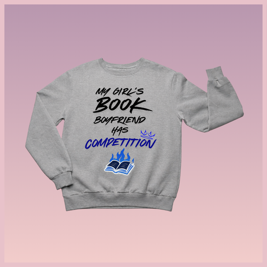 Boyfriend Rival Sweatshirt