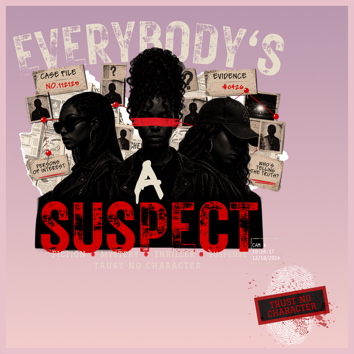 Everybody's A Suspect Hoodie