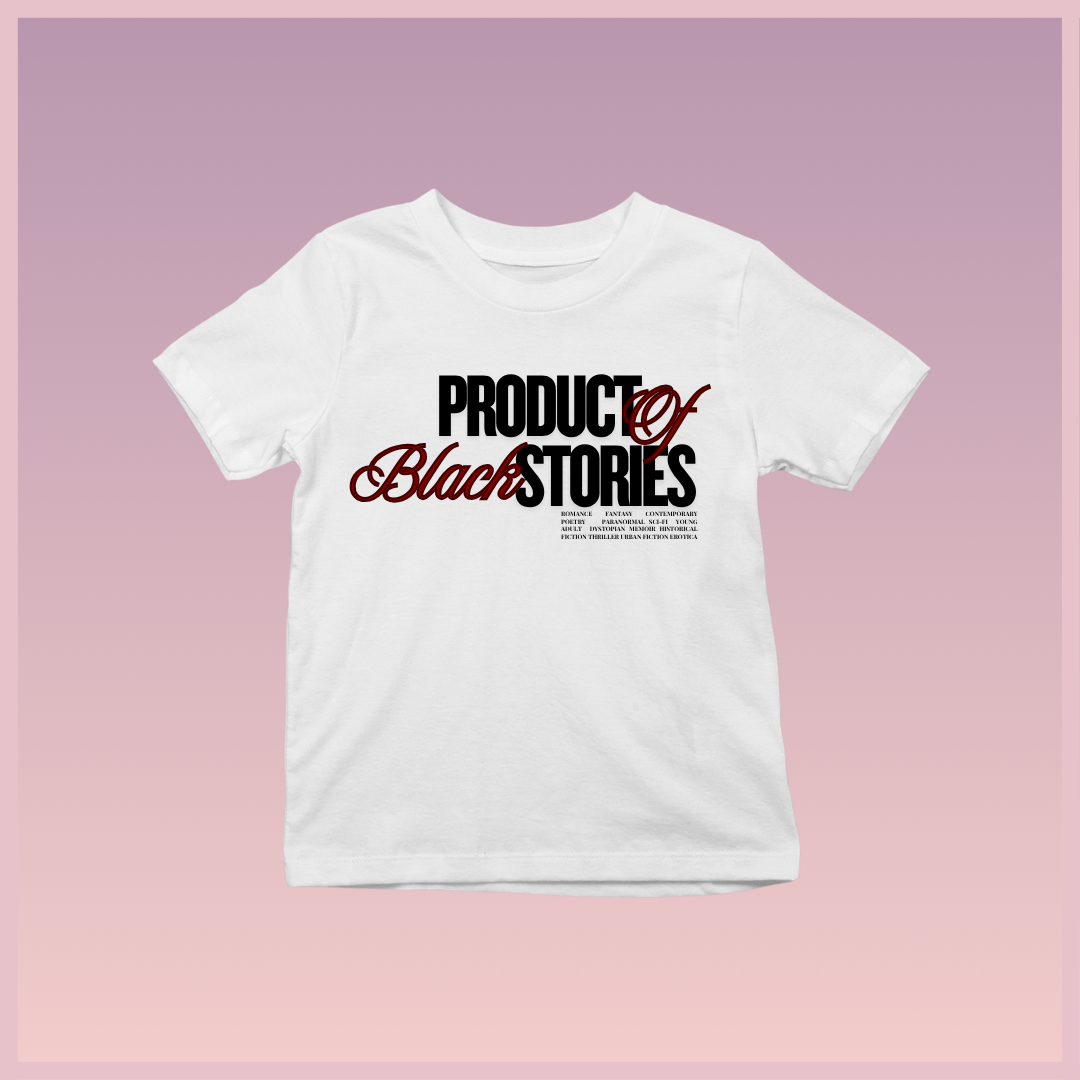 Black Stories Made Me Tee
