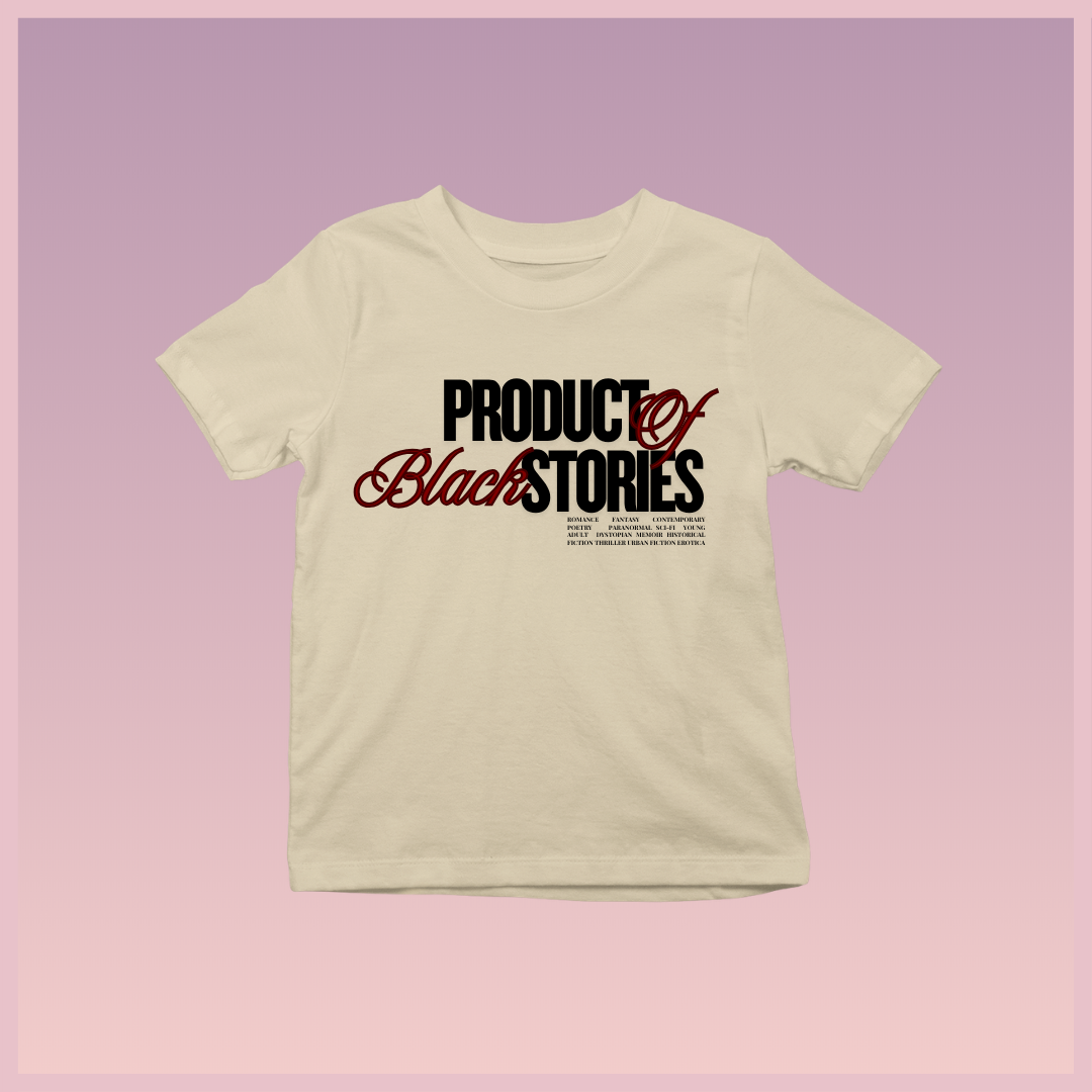 Black Stories Made Me Tee