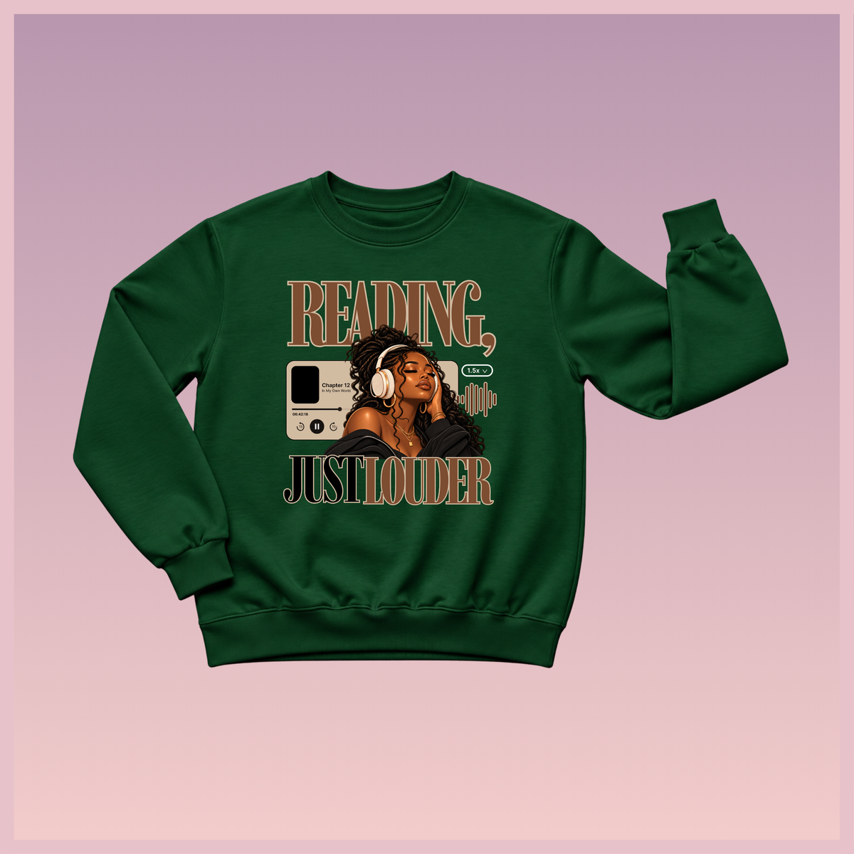 Reading, Just Louder Sweatshirt