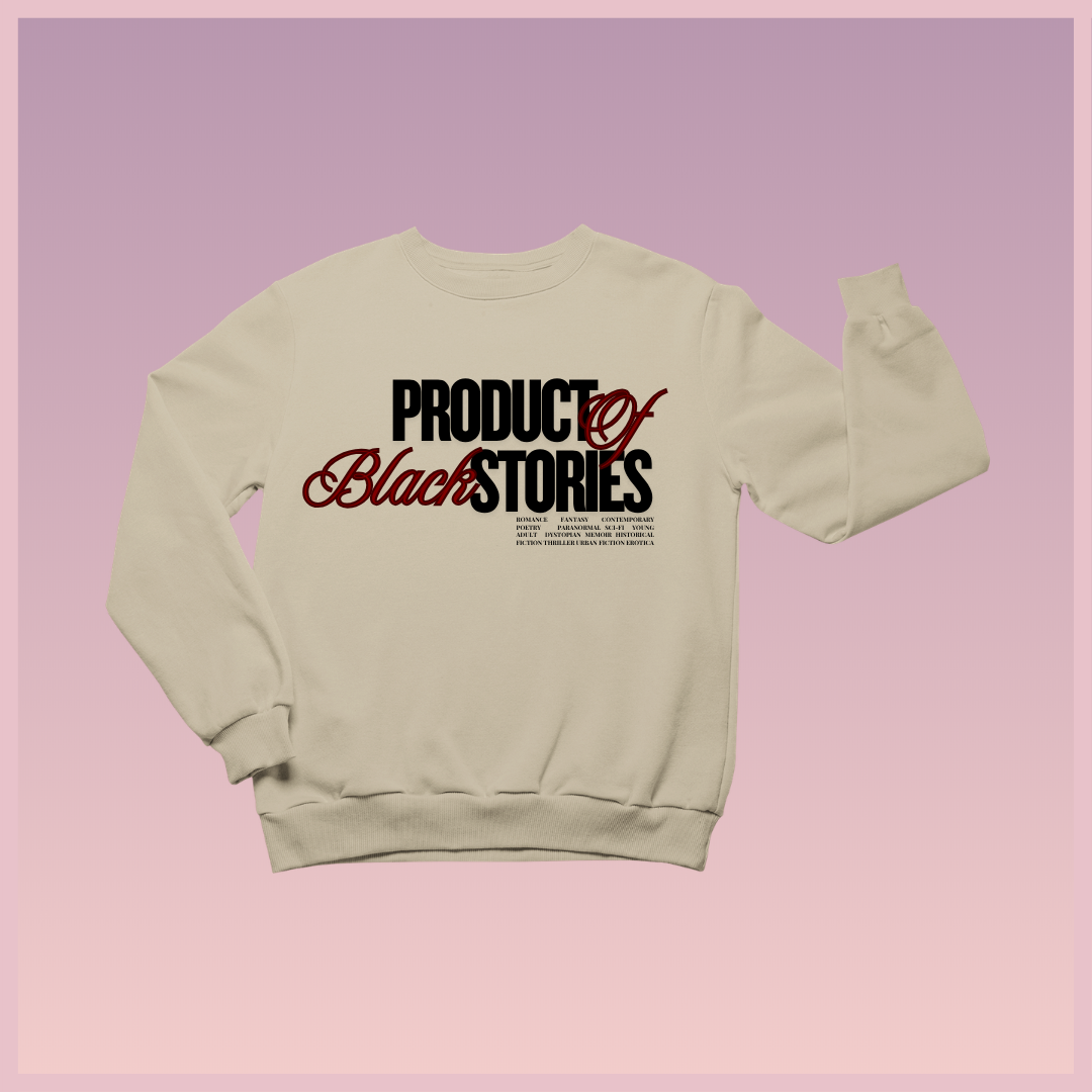 Black Stories Made Me Sweatshirt