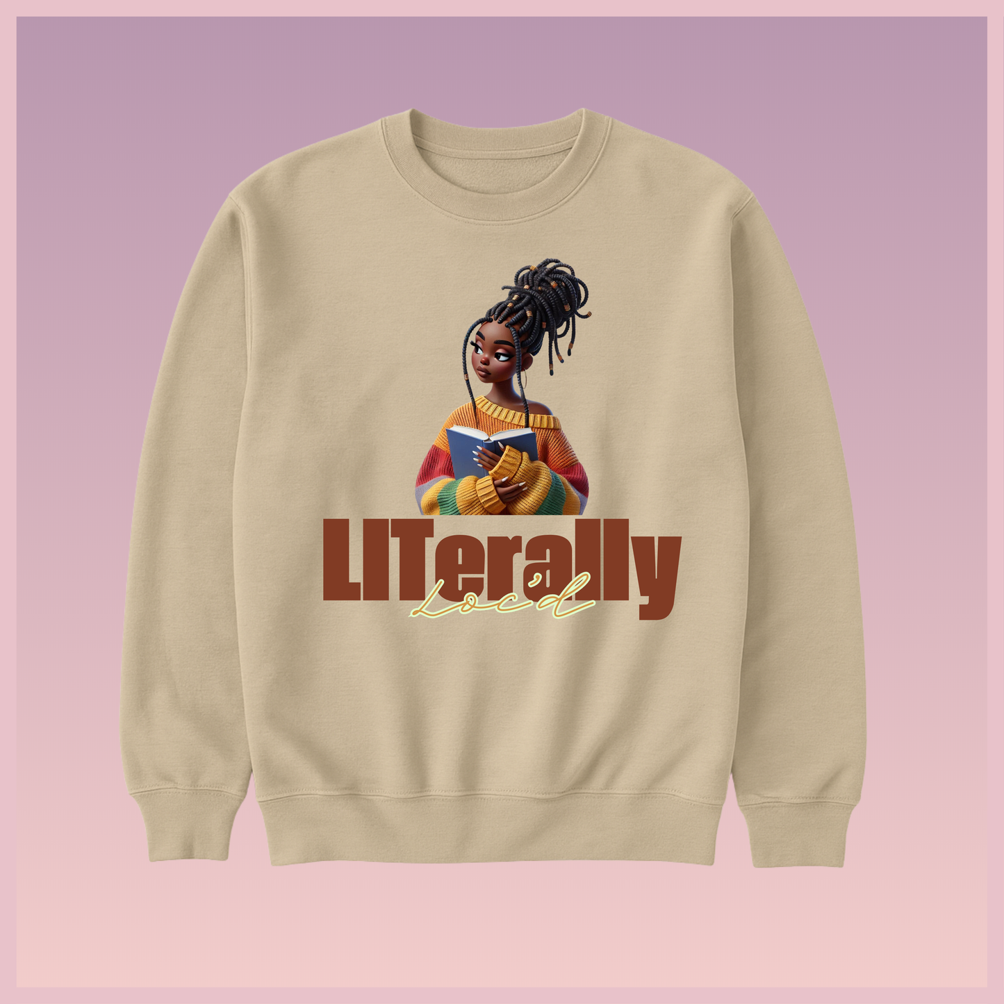 LITerally Loc'd Sweatshirt