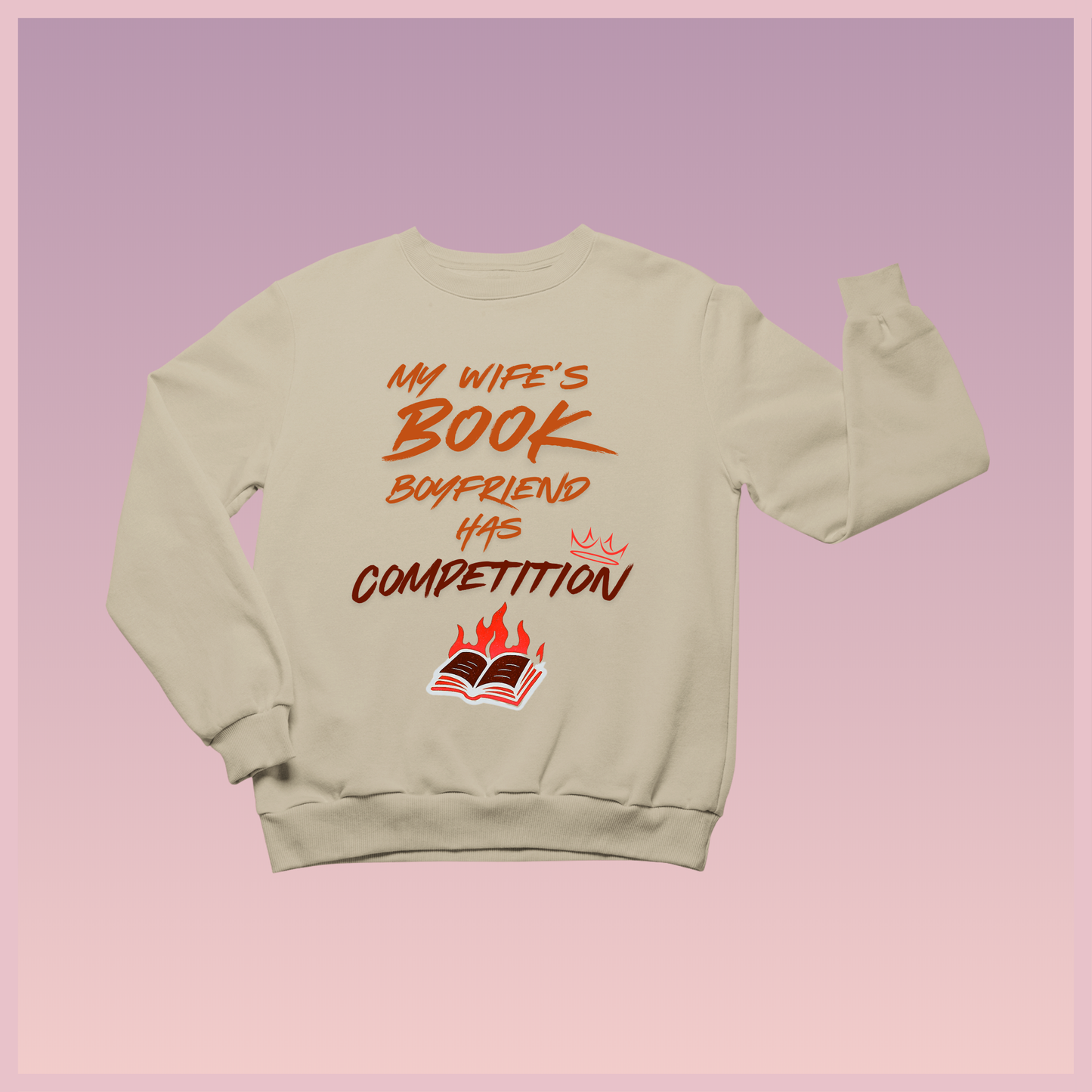 Boyfriend Rival Sweatshirt